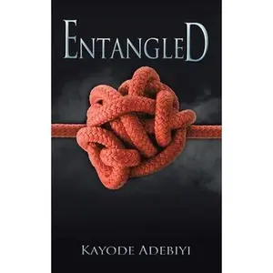 USED-Entangled by Adebiyi, Kayode (Paperback)