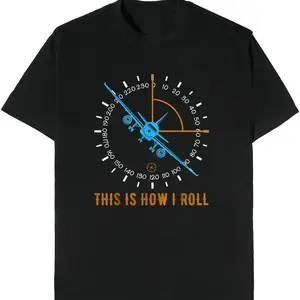 "This Is How I Roll" Aviation Pilot Cotton Short Sleeve Tee | Round Neck Unisex Tops Tees