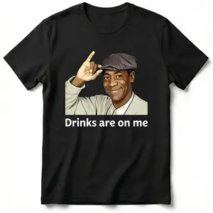 Viet Hands Bill Cosby Drinks are On Me TShirts 874552   funny Men'S Short Sleeve T-shirt black