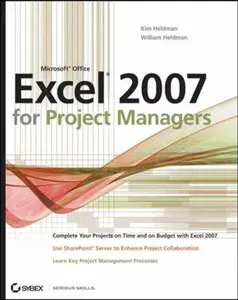 USED-Microsoft Office Excel 2007 for Project Managers by Heldman, Kim (Paperback)