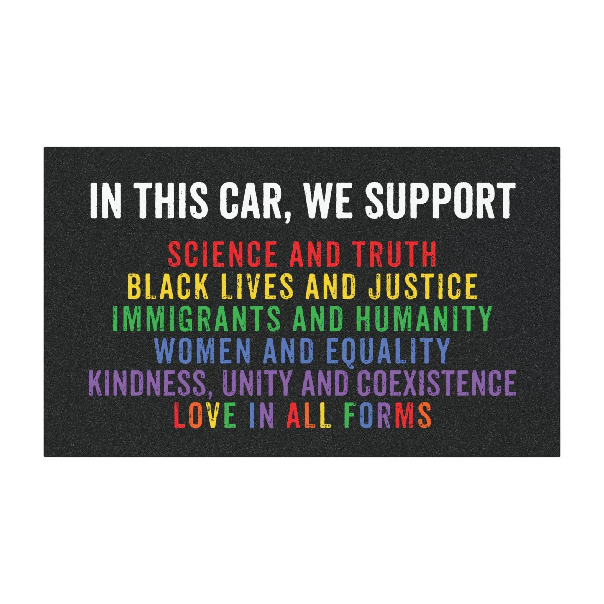 In This Car We Support Science Truth Equality Car Magnet, Black Lives and Justice Inclusive Bumper Sign Unity Kindness Human Rights Vehicle Decor Gift