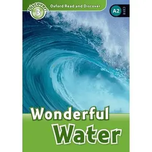 USED-Oxford Read and Discover: Level 3: 600-Word Vocabularywonderful Water by Palin, Cheryl (Paperback)