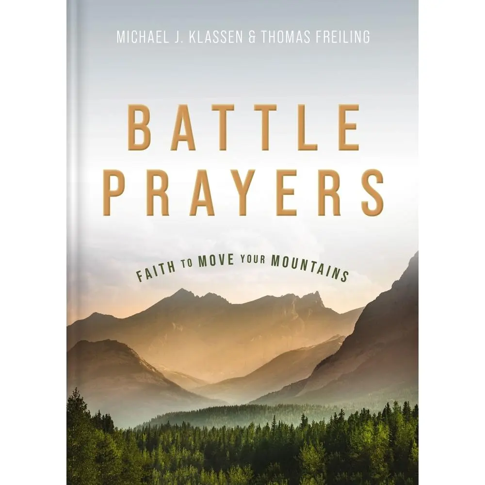 USED Book - Battle Prayers: Faith to Move Your Mountains by Klassen, Michael J. (Hardcover) - english