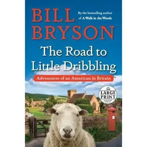 USED-The Road to Little Dribbling: Adventures of an American in Britain by Bryson, Bill (Paperback)