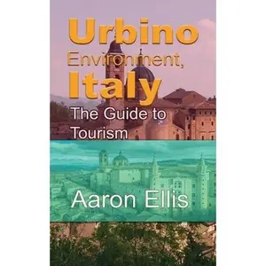 USED-Urbino Environment, Italy: The Guide to Tourism by Ellis, Aaron (Paperback)