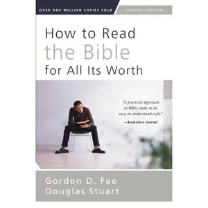 How to Read the Bible for All Its Worth: Fourth Edition