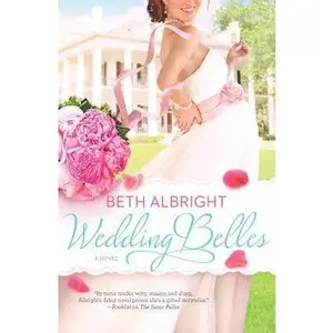 USED-Wedding Belles (A Sassy Belles Novel, 2) by Beth Albright (Paperback)