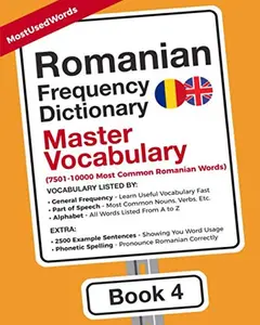 USED-Romanian Frequency Dictionary - Master Vocabulary: 7501-10000 Most Common Romanian Words (Learn Romanian with the Romanian Frequency Dictionaries) by MostUsedWords (Paperback)