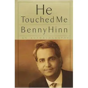 USED-He Touched Me <i>an Autobiography</i> by Benny Hinn (Hardcover)