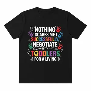 Funny Mom Life T-Shirt “Nothing Scares Me I Successfully Negotiate With Toddlers” Parenting Humor Tee Gift for Mom Working Mom Shirt