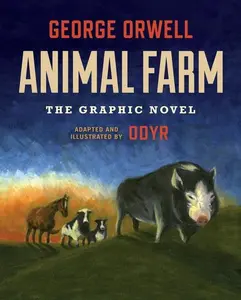 Animal Farm: The Graphic Novel by George Orwell||Odyr [Hardback Book]