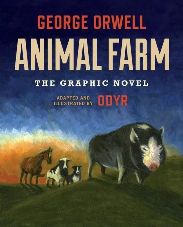 Animal Farm: The Graphic Novel by George Orwell||Odyr [Hardback Book]