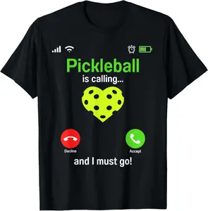 100% Cotton Pickle Ball is Calling Team Gear & Player Funny Pickleball T-Shirt