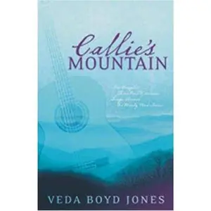 USED-Callie's Mountain: Callie's Mountain/Callie's Challenge/An Ozark Christmas Angel (Heartsong Novella Collection) by Veda Boyd Jones (Paperback)