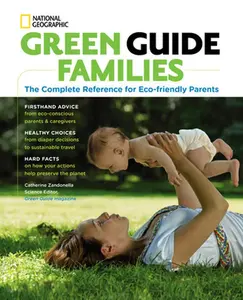 USED-Green Guide Families: The Complete Reference for Eco-Friendly Parents by Catherine Zandonella (Paperback)