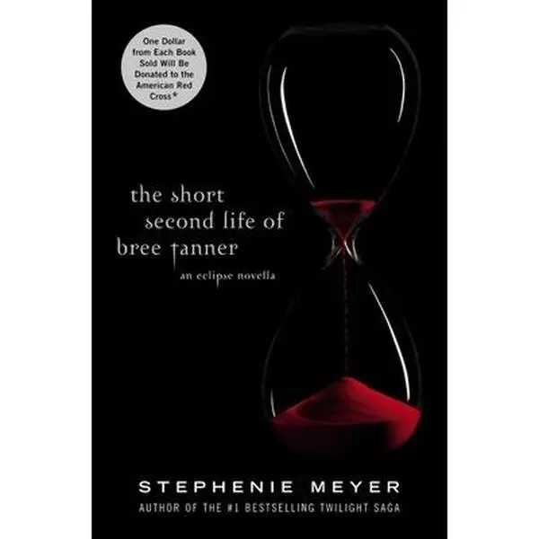 The Short Second Life of Bree Tanner: An Eclipse Novella -- Stephenie Meyer, Hardcover