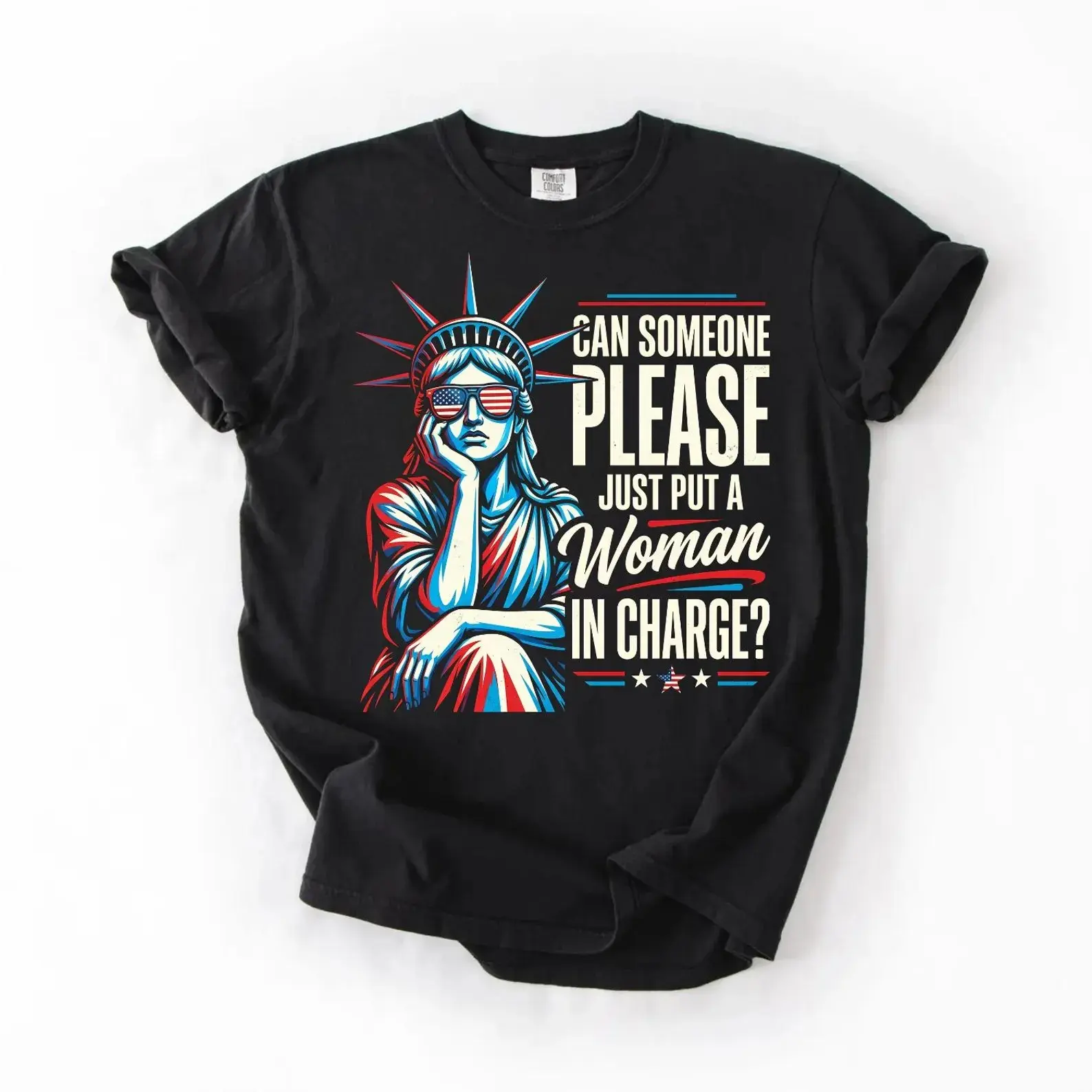 Put A Woman In Charge Funny Patriotic T-Shirt, Feminist Liberty Graphic Tee, Statue Of Liberty Sunglasses Quote Shirt, Front Graphic Print Tee, Women Empowerment Gift, Comfort Colors Tee For Women And Men