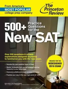 USED-500+ Practice Questions for the New SAT: Created for the Redesigned 2016 Exam (College Test Preparation) by Princeton Review (Paperback)