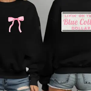 Livin on that blue collar dollar sweatshirt