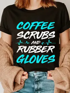 100% Cotton Coffee Scrubs And Rubber Gloves T-Shirt Medical Nurse