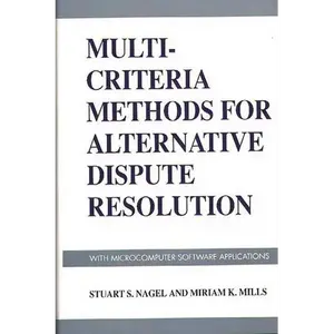 Multi-Criteria Methods for Alternative Dispute Resolution: With Microcomputer Software Applications - Hardcover