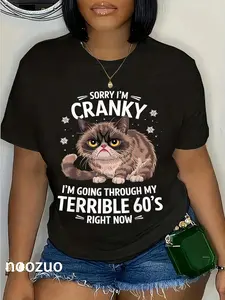 100% Cotton Sorry I'm Cranky I'm Going Through My Terrible 60's Cat T-Shirt