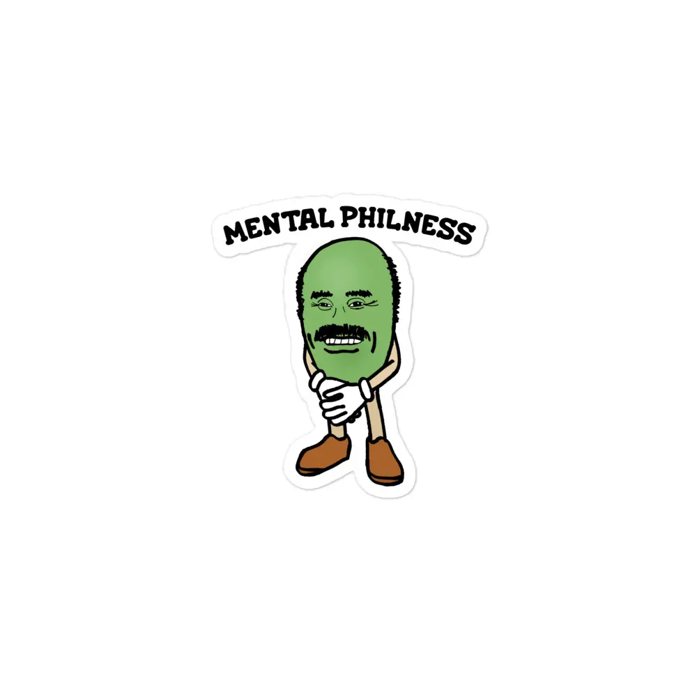 Mental Philness sticker