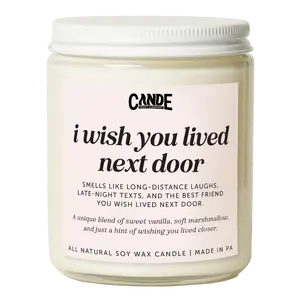 I Wish You Lived Next Door Candle