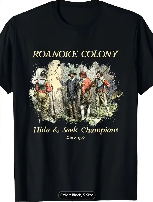 Roanoke Colonial Hide-and-eek Champion Fun History T-hirt