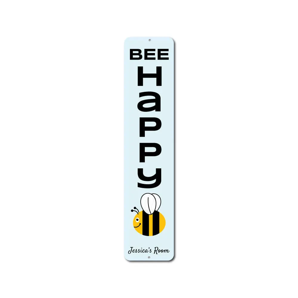 Bee Happy Sign