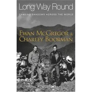 USED-Long Way Round: Chasing Shadows Across the World by Ewan McGregor (Hardcover)