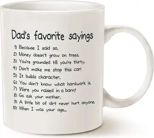 Funny Dads Favorite Sayings Coffee Mug, Funny Dadisms Written in a Top Ten List, Best Birthday Gifts for Dad, Father Cup, White 11 Oz