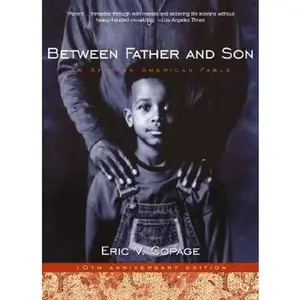 USED-Between Father and Son: An African-American Fable by Eric V Copage (Hardcover)