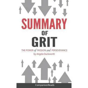 USED-Summary of Grit: The Power of Passion and Perseverance by Angela Duckworth by Summary, Companionreads