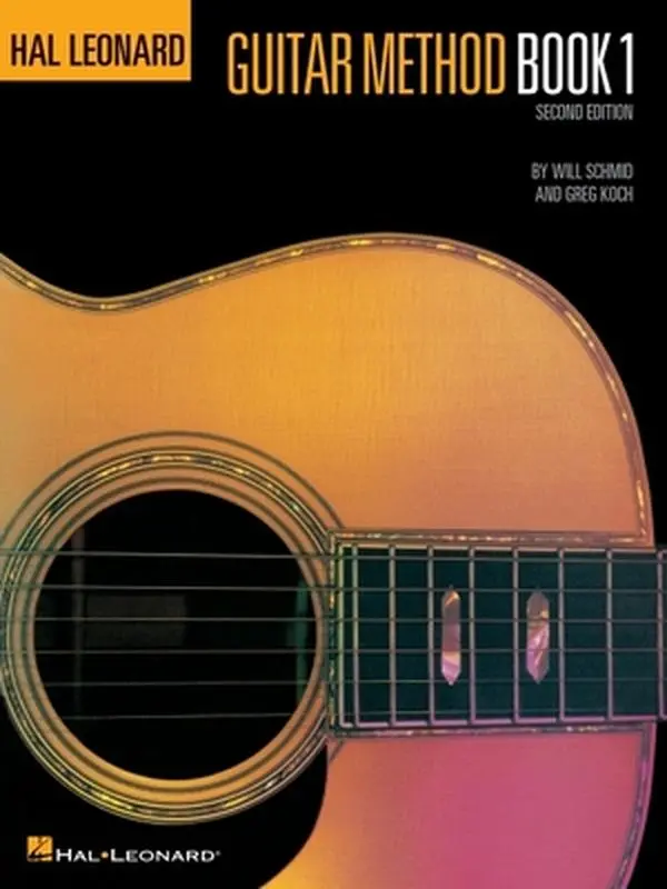Hal Leonard Guitar Method Book 1, Second Edition Beginner Guitar Lesson Book for Adults and Students Learn to Play Acoustic or Electric Guitar with Ch -- Will Schmid, Paperback