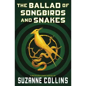 The Ballad of Songbirds and Snakes (a Hunger Games Novel) -- Suzanne Collins - Paperback