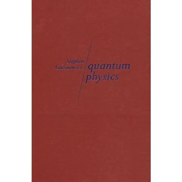 USED Book - Quantum Physics by Stephen Gasiorowicz (Hardcover) - english