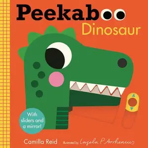 Peekaboo: Dinosaur: (An Interactive Board Book for Babies & Toddlers with Mirror & Sliders to Push, Pull, or Turn.Cute Artwork Includes Friendly Dino -- Ingela P. Arrhenius, Board Book