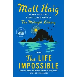 The Life Impossible -- Matt Haig, Paperback