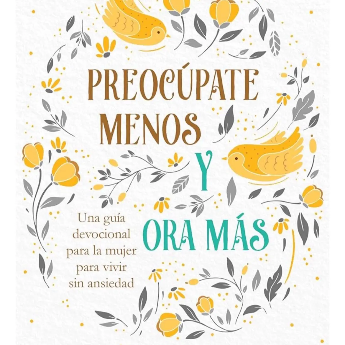 Preocupate menos y Ora más christian book