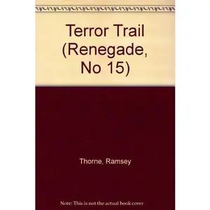 USED-Terror Trail (Renegade, No 15) by Ramsey Thorne (Paperback)