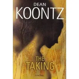 USED-The Taking (Large Print) by Dean Koontz (Hardcover)