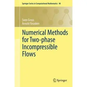 USED-Numerical Methods for Two-Phase Incompressible Flows by Gross, Sven (Hardcover)