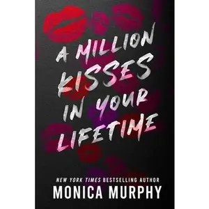 USED-A Million Kisses in Your Lifetime by Murphy, Monica (Paperback)