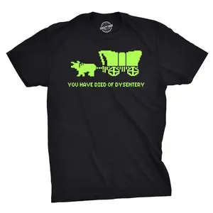 You Have Died Of Dysentery T Shirt Funny Gamer Shirts Video Games Nerdy Cool 80s Mens Funny T Shirts Cool Vintage Fashion T-Shirt Gift Classic Menswear Gamer Apparel for Men Funny Nerd Short Sleeve Novelty Tees Black