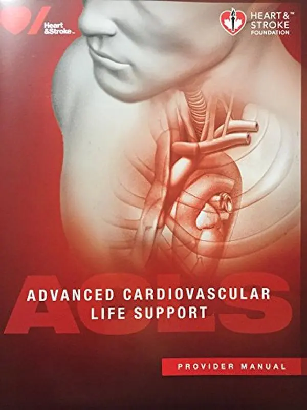 USED Book - Advanced Cardiovascular Life Support by Heart and Stroke Foundation (Paperback)