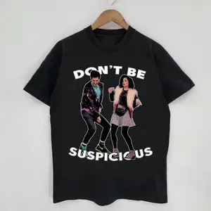 Don't Be Suspiciouse Meme Shirt, Parks And Rec Funny Shirt, Jean Ralphio The Worst Unisex Tee Sweater Hoodie, Gift For Movie Lover