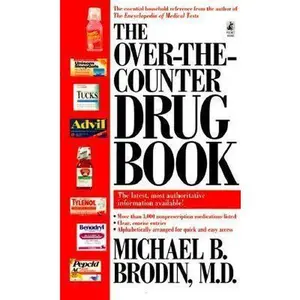 USED-The OVER-THE-COUNTER DRUG BOOK by Michael Brodin (Unknown)