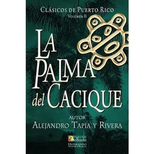 USED-La Palma del Cacique by Tapia y. Rivera, Alejandro (Paperback)
