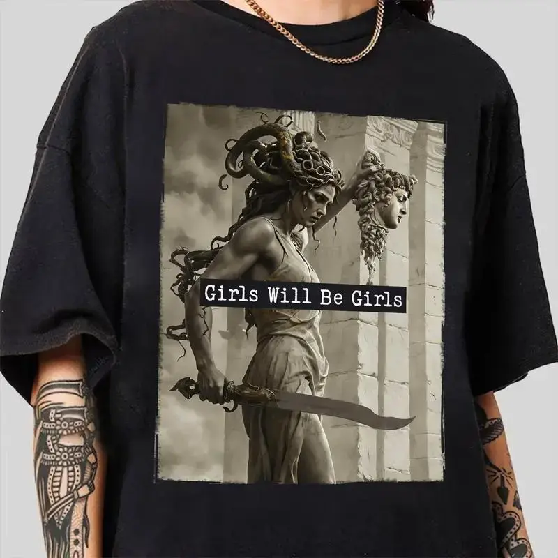 Mythology - Inspired T-Shirt: "Girls Will Be Girls" with a Powerful Medusa - like Figure, Blending Ancient Legends and Modern Attitude